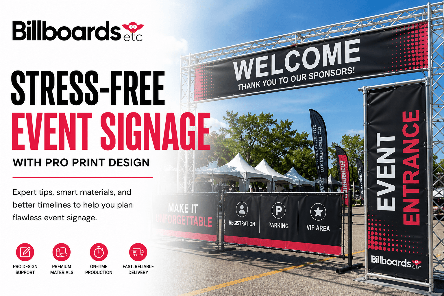Less Strenuous Signage Stress-Free Event Signage & Banner Printing | Billboards Etc.